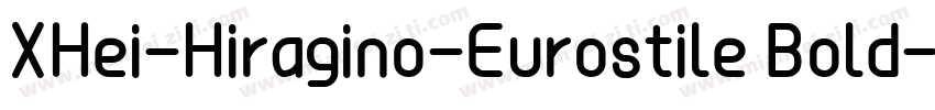 XHei-Hiragino-Eurostile Bold字体转换